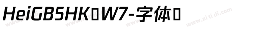 HeiGB5HK W7字体转换 HeiGB5HK W7字体转换